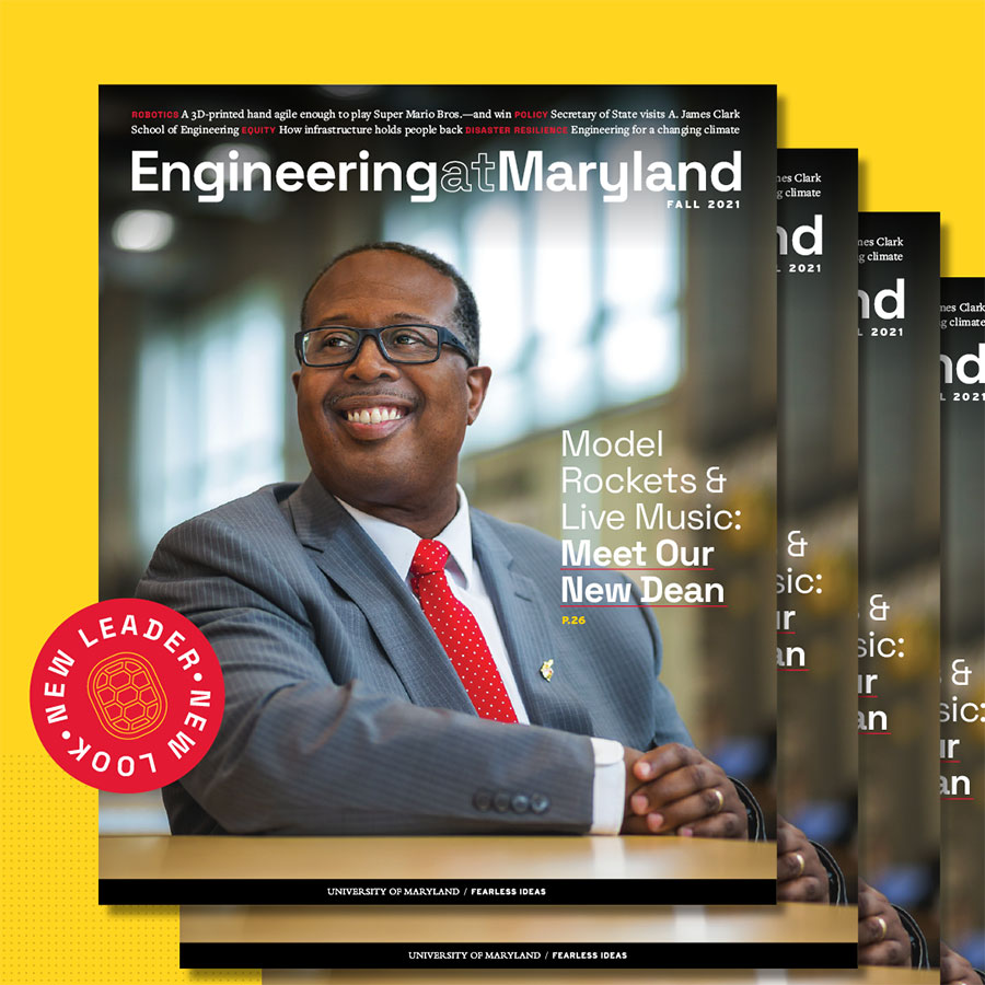 Engineering at Maryland magazine introduces new leader,...